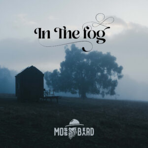 Mossbeard - In the fog, album cover depicting a tiny house and a big oak tree silhouettes appearing through the fog and mist.